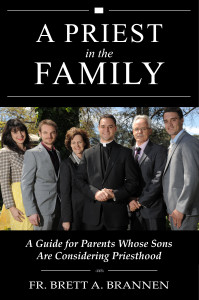 A Priest in the Family was written for parents who have some concerns about their son entering seminary.